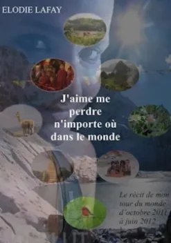 J'aime me perdre n'importe où dans le monde