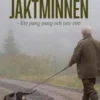 Jaktminnen - lite pang pang och vov vov