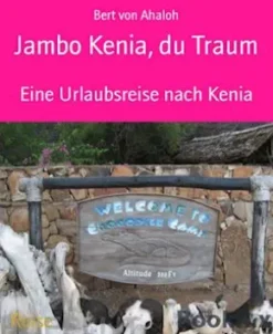 Jambo Kenia, du Traum