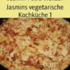 Jasmins vegetarische Kochküche 1