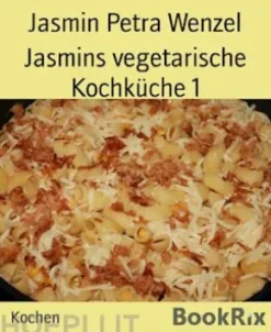 Jasmins vegetarische Kochküche 1