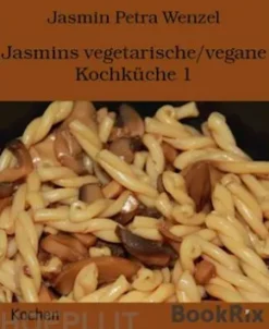 Jasmins vegetarische/vegane Kochküche 1