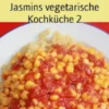 Jasmins vegetarische Kochküche 2
