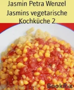 Jasmins vegetarische Kochküche 2