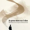 Je pose mon sac à dos