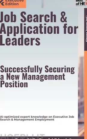 Job Search & Application for Leaders – Successfully Securing a New Management Position