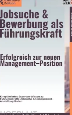Jobsuche & Bewerbung als Führungskraft – Erfolgreich zur neuen Management–Position