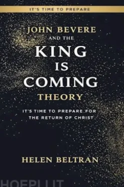 John Bevere And The King Is Coming Theory