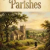 John Keble's Parishes: A History of Hursley and Otterbourne
