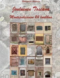 Jouluinen Toscana - Montepulcianon 24 luukkua