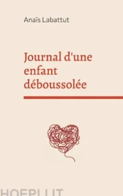Journal d'une enfant déboussolée