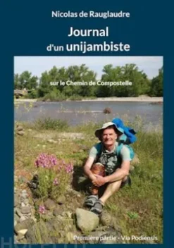 Journal d'un unijambiste sur le Chemin de Compostelle