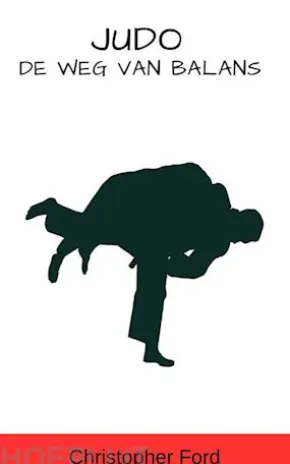 Judo: De Weg van Balans