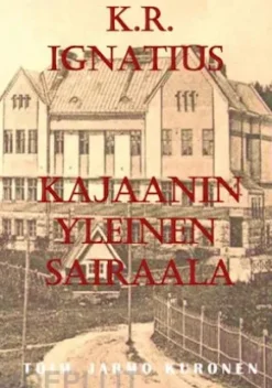 K. R. Ignatius Kajaanin yleinen sairaala