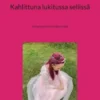 Kahlittuna lukitussa sellissä