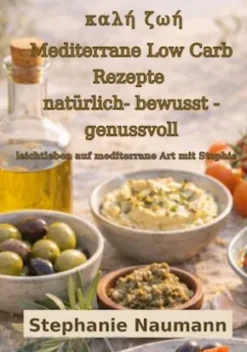 Kali Zoi Mediterrane Low Carb Rezepte