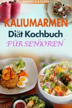 Kaliumarmen Diät Kochbuch Für Senioren