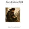 Kampf mit dem Stift