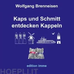 Kaps und Schmitt entdecken Kappeln