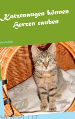 Katzenaugen können Herzen rauben
