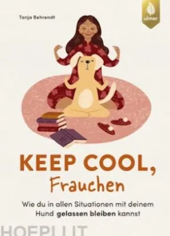Keep cool, Frauchen
