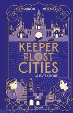Keeper of the Lost Cities. La rivelazione