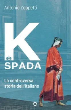 K e spada. La controversa storia dell'italiano