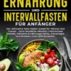 Ketogene Ernährung und Intervallfasten für Anfänger: Der ultimative Keto-Fasten-Guide für Männer und Frauen – lerne bewährte Abnehm-Geheimnisse kennen, inklusive Ernährungs-Hacks, Autophagie und leckeren Low-Carb-Rezepten.