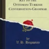 Key to the Ottoman-Turkish Conversation-Grammar
