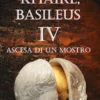 Khaire, Basileus. Ascesa Di Un Mostro