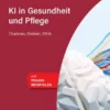 KI in Gesundheit und Pflege
