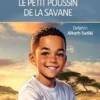 Kichanga, Le Petit Poussin de la savane