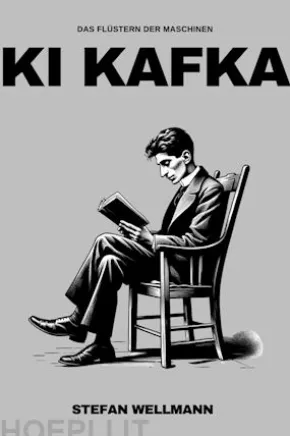 KI Kafka: Das Flüstern der Maschinen