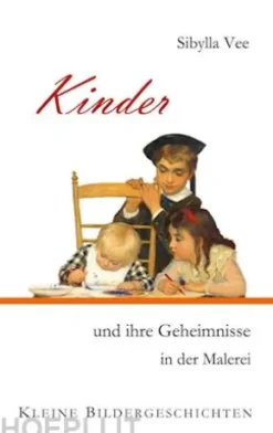 Kinder und ihre Geheimnisse in der Malerei