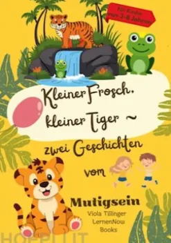 Kleiner Frosch, kleiner Tiger