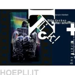 Klick! Bilder denken, Welten schaffen