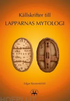 Källskrifter till lapparnas mytologi
