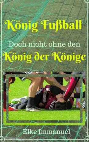König Fußball!