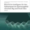 Künstliche Intelligenz für den Spitzensport im Spannungsfeld zwischen Big und Small Data (KISs-BiS)
