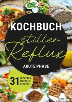 Kochbuch Stiller Reflux - Akute Phase
