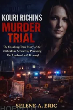 Kouri Richins Murder Trial