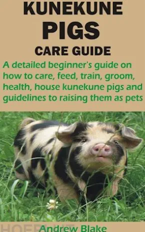 KUNEKUNE PIGS CARE GUIDE