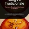 Kung Fu Tradizionale: Tecniche Shaolin e Wushu per l'Autodifesa