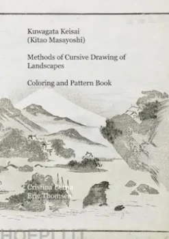 Kuwagata Keisai (Kitao Masayoshi) Methods of Cursive Drawing of Landscapes Coloring and Pattern Book