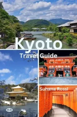 Kyoto Travel Guide