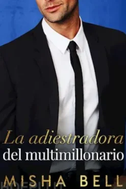 La adiestradora del multimillonario