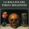 La ballata del terzo millenio