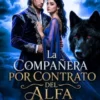 La Compañera por Contrato del Alfa