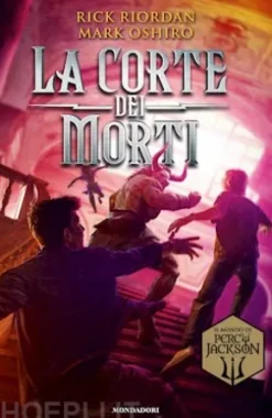 La Corte dei Morti. Dal mondo di Percy Jackson