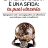 La fibromialgia è una sfida: tu puoi vincerla